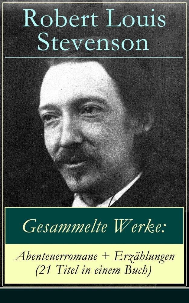 Gesammelte Werke: Abenteuerromane + Erzählungen (21 Titel in einem Buch) main product photo