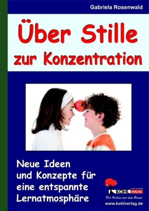 Über Stille zur Konzentration