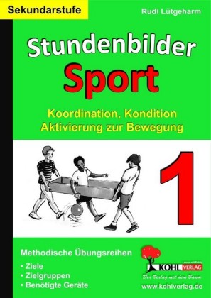 Stundenbilder Sport für die Sekundarstufe / Band 1