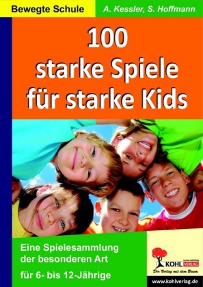100 starke Spiele für starke Kids