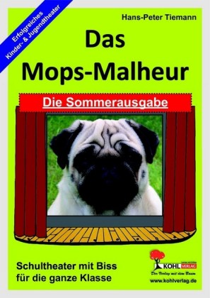 Das Mops-Malheur / Die Sommerausgabe