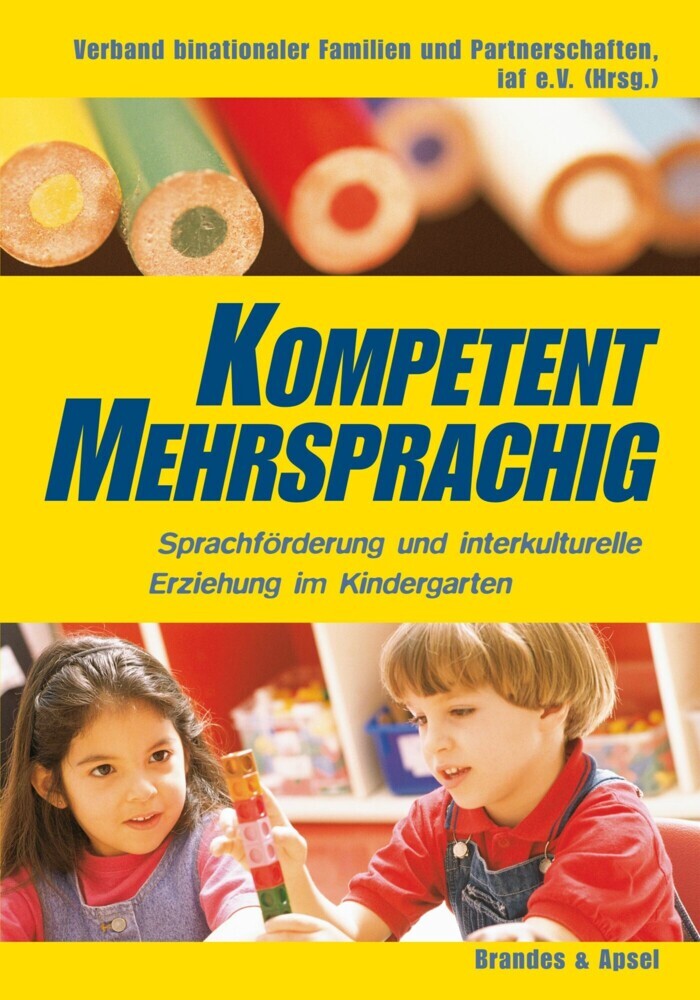 Kompetent mehrsprachig - Sprachförderung und interkulturelle Erziehung im Kindergarten main product photo