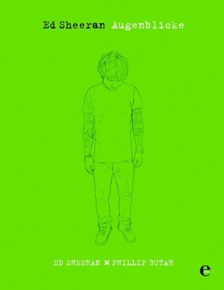 Ed Sheeran - Augenblicke