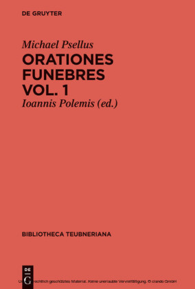 Michael Psellus: Orationes funebres. Volumen 1