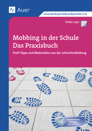 Mobbing in der Schule - Das Praxisbuch