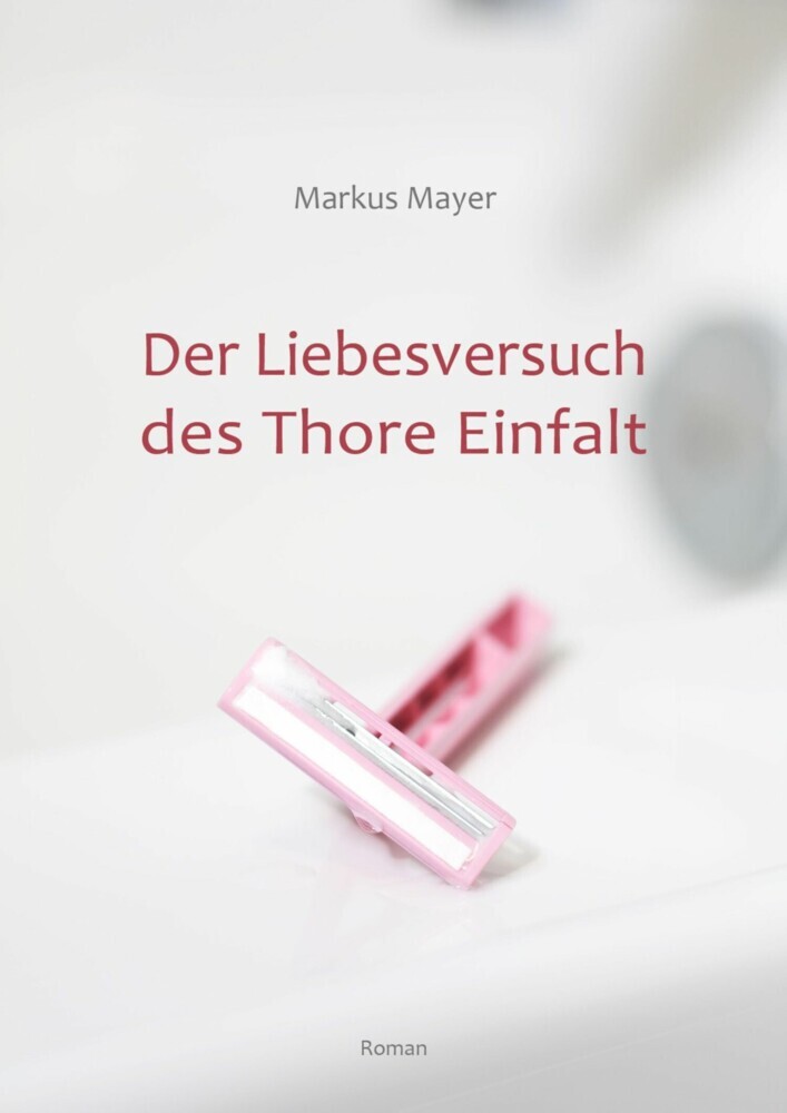 Der Liebesversuch des Thore Einfalt main product photo