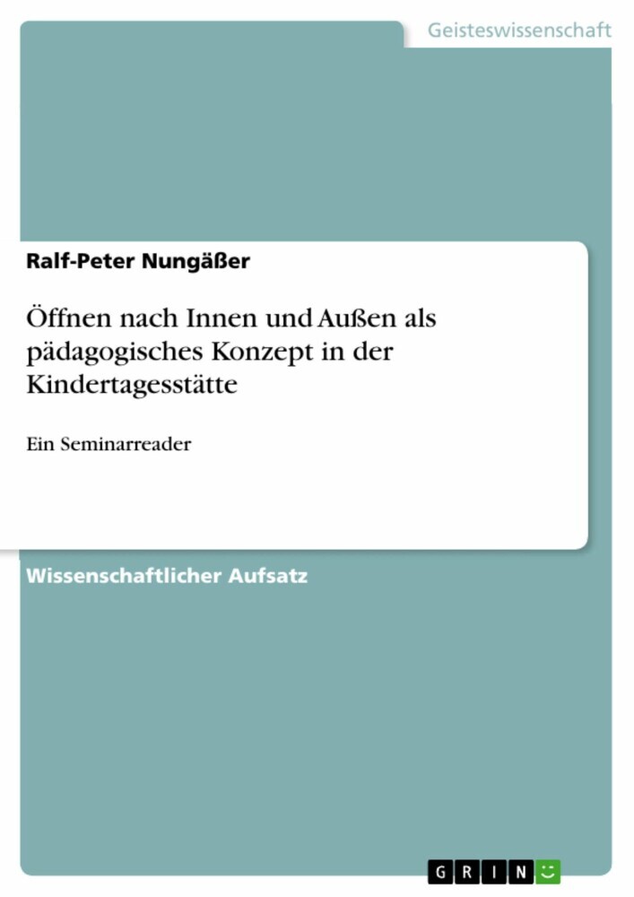 Öffnen nach Innen und Außen als pädagogisches Konzept in der Kindertagesstätte main product photo