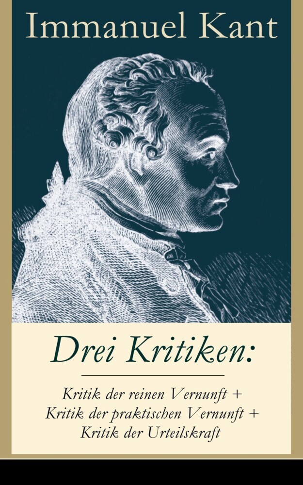 Drei Kritiken: Kritik der reinen Vernunft + Kritik der praktischen Vernunft + Kritik der Urteilskraft main product photo