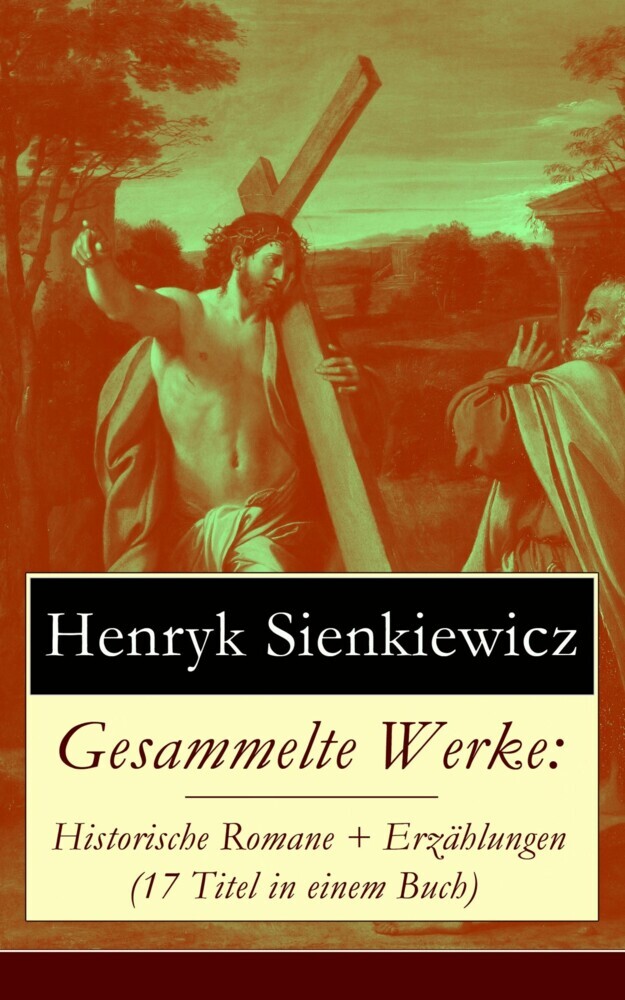 Gesammelte Werke: Historische Romane + Erzählungen (17 Titel in einem Buch) main product photo