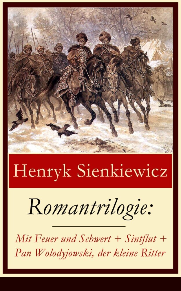 Romantrilogie: Mit Feuer und Schwert + Sintflut + Pan Wolodyjowski, der kleine Ritter main product photo