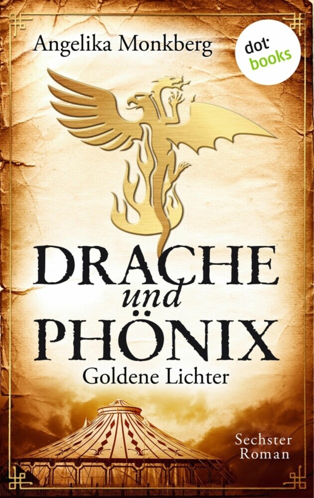 DRACHE UND PHÖNIX - Band 6: Goldene Lichter main product photo
