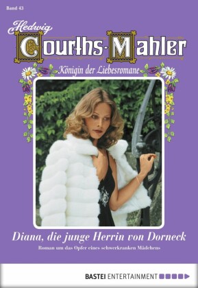 Hedwig Courths-Mahler - Folge 043