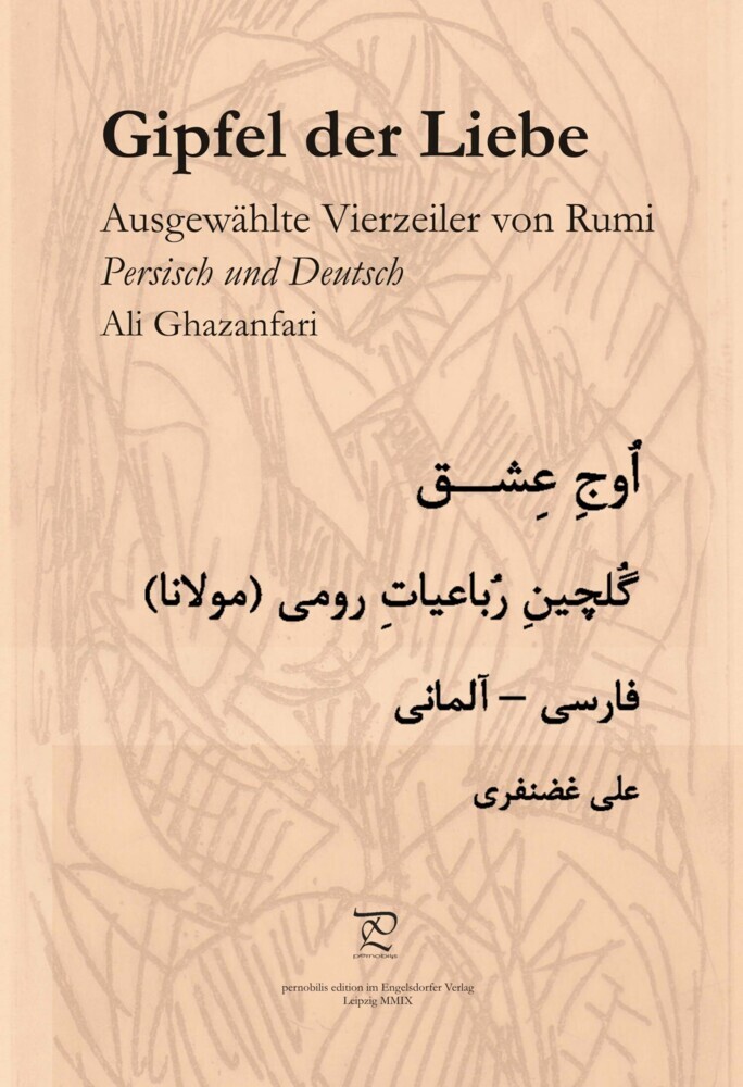 Gipfel der Liebe. Ausgewählte Vierzeiler von Rumi in Persisch und Deutsch main product photo