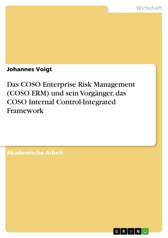 Das COSO Enterprise Risk Management (COSO ERM) und sein Vorgänger, das COSO Internal Control-Integrated Framework main product photo