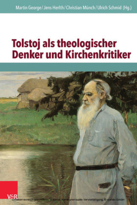 Tolstoj als theologischer Denker und Kirchenkritiker