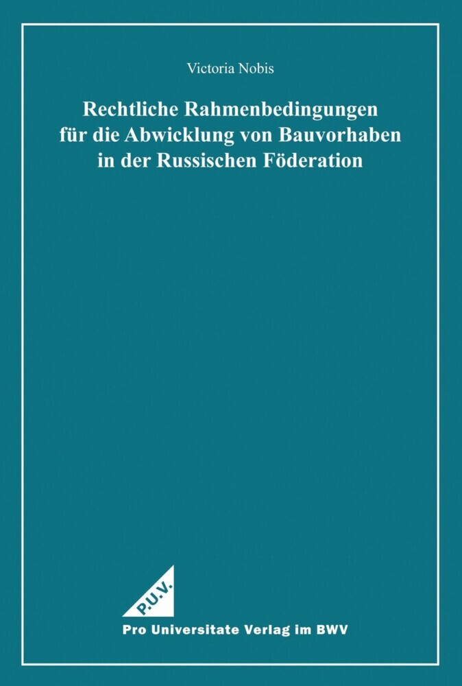 Rechtliche Rahmenbedingungen für die Abwicklung von Bauvorhaben in der Russischen Föderation main product photo