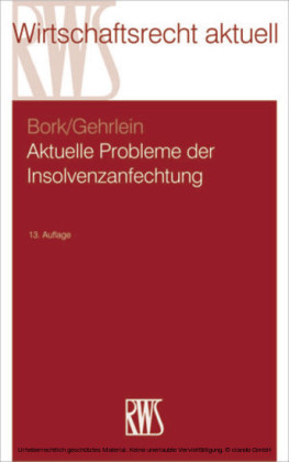 Aktuelle Probleme der Insolvenzanfechtung