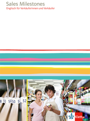 Sales Milestones. Englisch für Verkäuferinnen und Verkäufer, m. 1 Beilage
