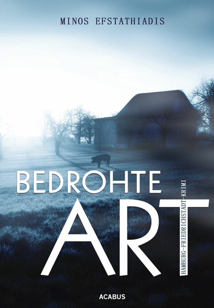 Bedrohte Art. Ein Hamburg-Friedrichstadt-Krimi main product photo