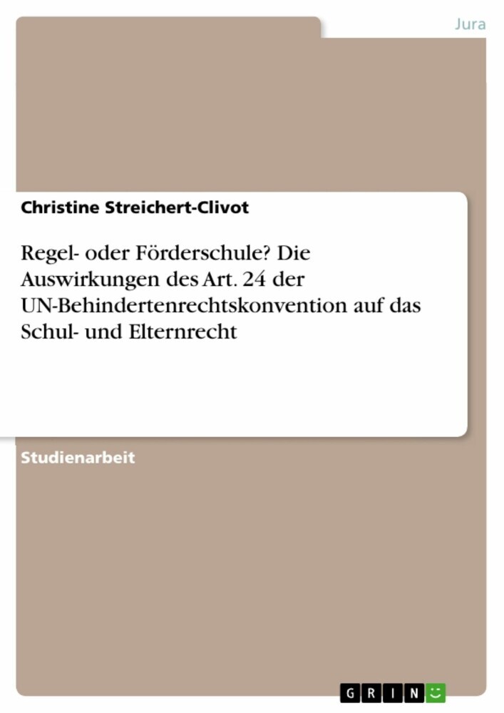 Regel- oder Förderschule? Die Auswirkungen des Art. 24 der UN-Behindertenrechtskonvention auf das Schul- und Elternrecht main product photo