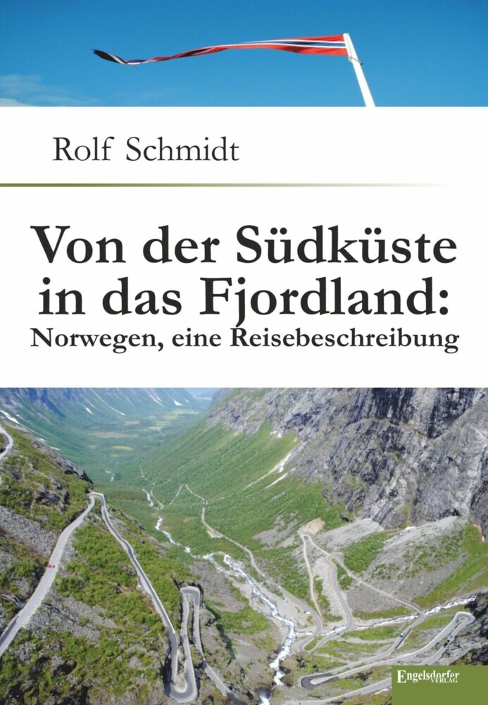 Von der Südküste in das Fjordland: Norwegen, eine Reisebeschreibung main product photo