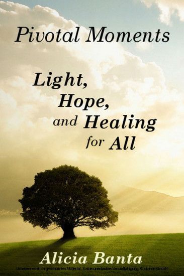Pivotal Moments: Light, Hope, and Healing for All main product photo