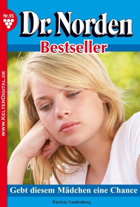 Dr. Norden Bestseller 95 - Arztroman