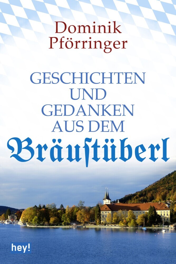 Geschichten und Gedanken aus dem Bräustüberl main product photo