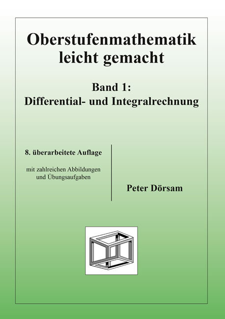 Oberstufenmathematik leicht gemacht / Differential- und Integralrechnung main product photo