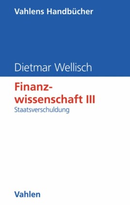Finanzwissenschaft  III: Staatsverschuldung