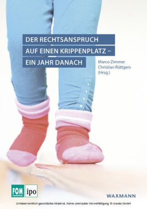 Der Rechtsanspruch auf einen Krippenplatz - ein Jahr danach