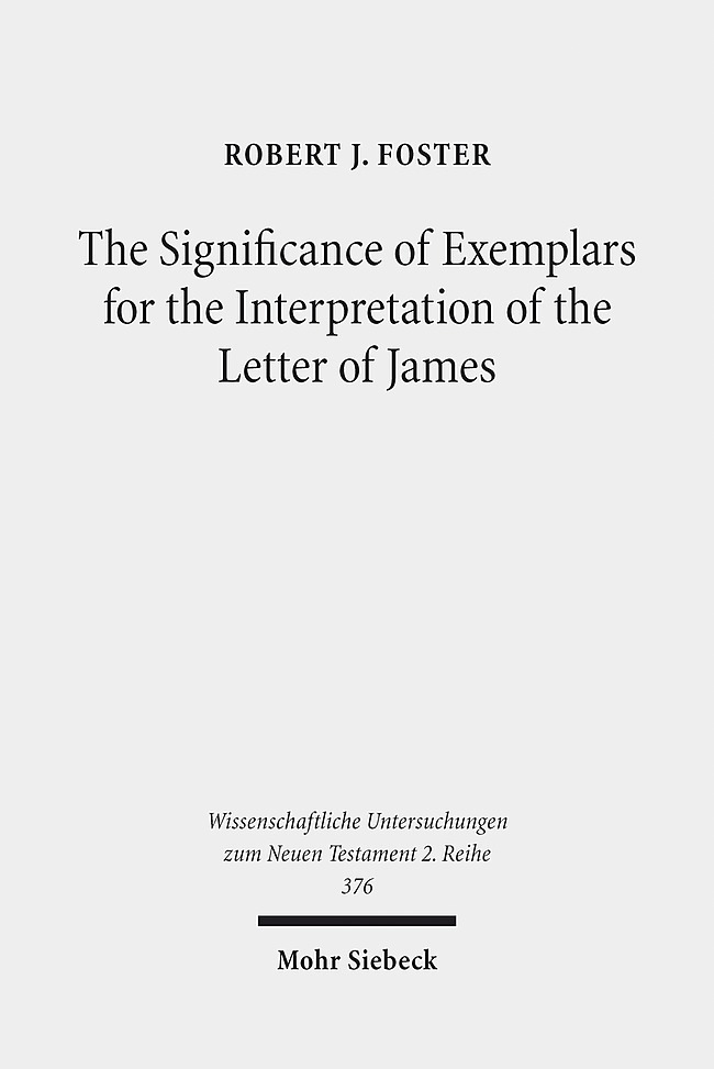 The Significance of Exemplars for the Interpretation of the Letter of James main product photo