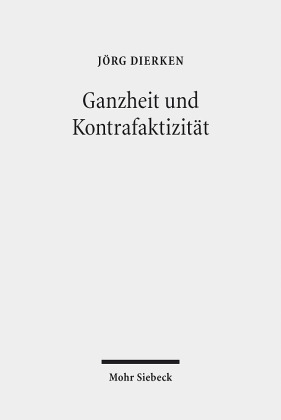 Ganzheit und Kontrafaktizität