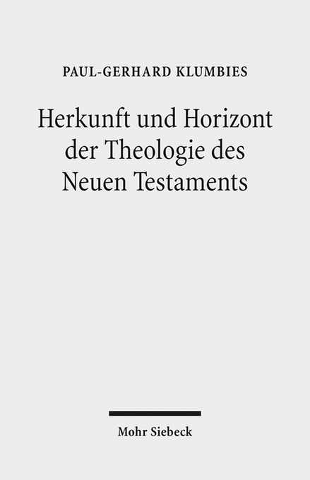 Herkunft und Horizont der Theologie des Neuen Testaments main product photo