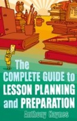 Complete Guide to Lesson Planning and Preparation main product photo