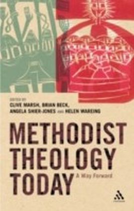 Methodist Theology Today