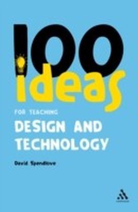 100 Ideas for Teaching Design and Technology main product photo