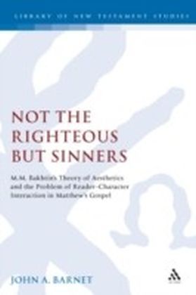 Not the Righteous but Sinners