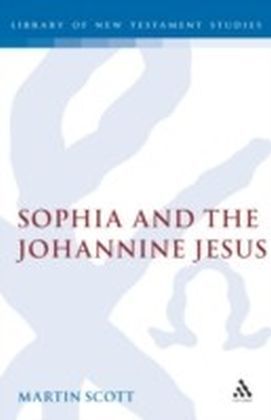 Sophia and the Johannine Jesus
