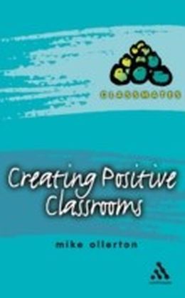 Creating Positive Classrooms