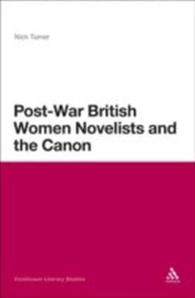Post-War British Women Novelists and the Canon