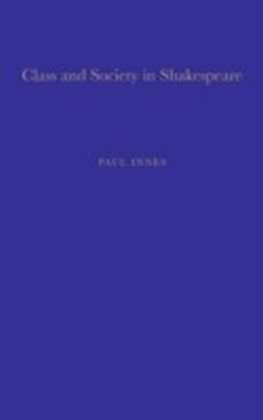 Class and Society in Shakespeare