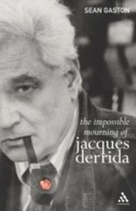 Impossible Mourning of Jacques Derrida