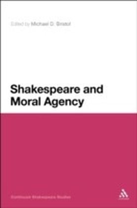 Shakespeare and Moral Agency