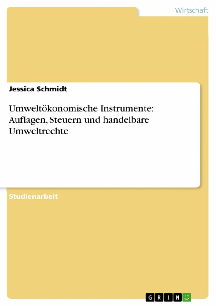 Umweltökonomische Instrumente: Auflagen, Steuern und handelbare Umweltrechte main product photo