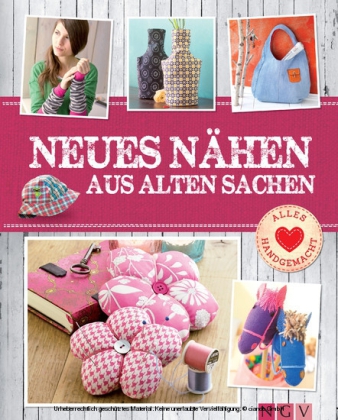 Neues nähen aus alten Sachen - Mit Schnittmustern zum Download