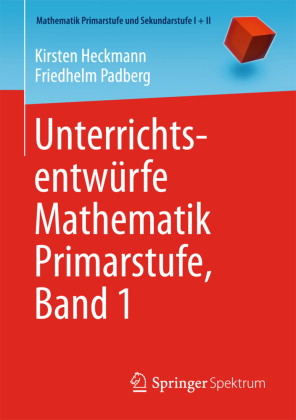 Unterrichtsentwürfe Mathematik Primarstufe, Band 1