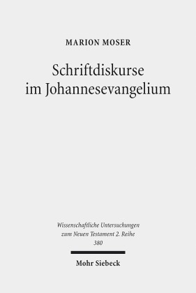 Schriftdiskurse im Johannesevangelium