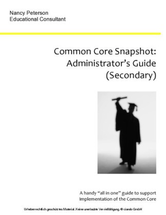 Common Core Snapshot: Administrator's Guide to the Common Core