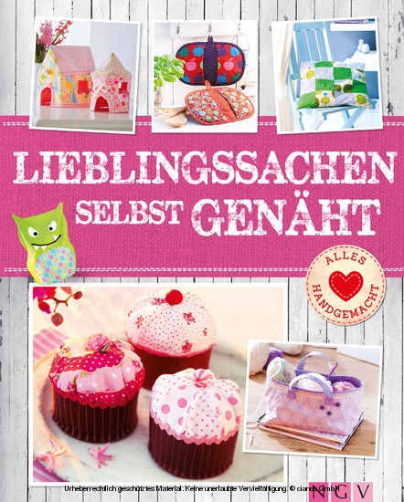 Lieblingssachen selbst genäht - Mit Schnittmustern zum Download main product photo